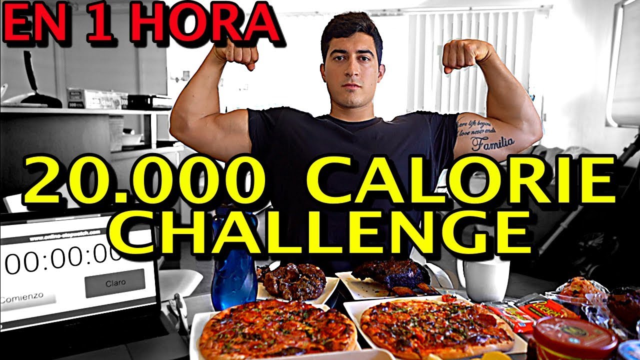 20.000 CALORÍAS EN MENOS DE UNA HORA | 20.000 CALORIE CHALLENGE