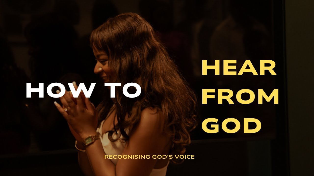 HOW TO HEAR GOD’S VOICE CLEARLY | Recognising God’s voice