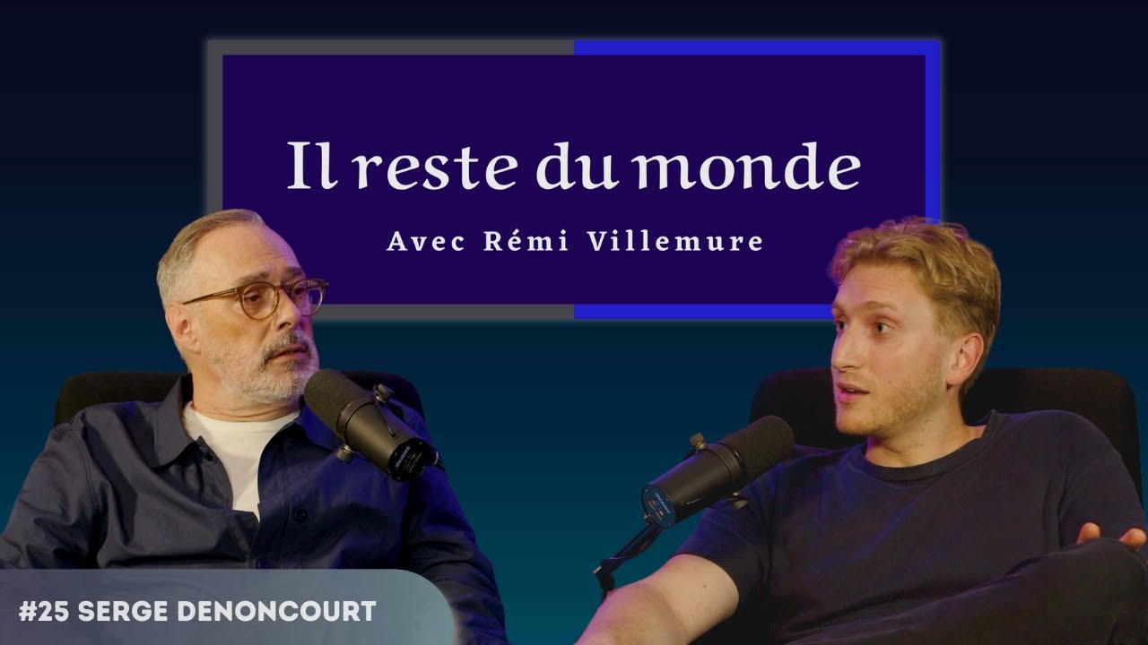 Il reste du monde | #25 Serge Denoncourt | WOKISME, TRUMP, LIBERTÉ d'expression : tout y passe !