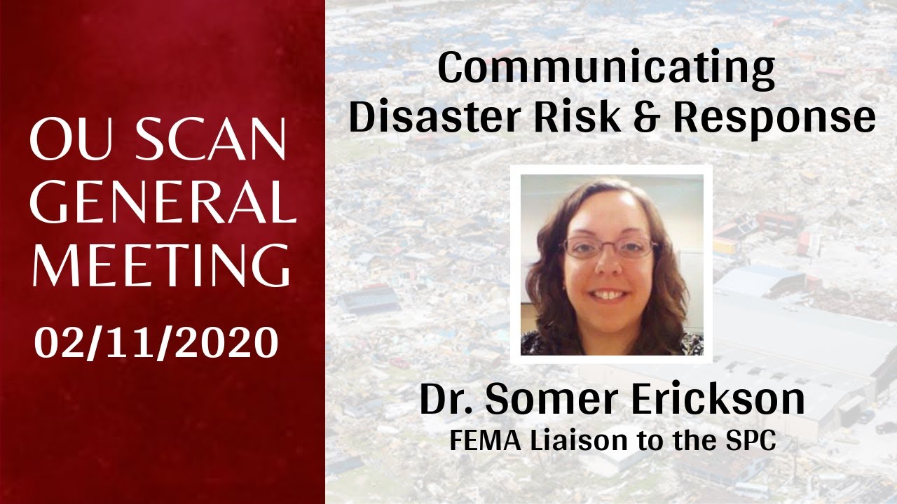 February 2020 General Meeting: Communicating Disaster Risk and Response with Dr. Somer Erickson