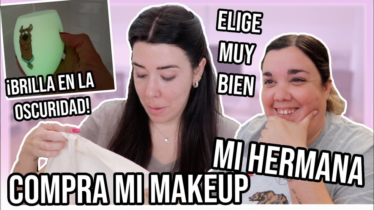 Mi HERMANA COMPRA mi MAQUILLAJE ... Lo HACE MUY BIEN, encuentro JOYITAS MAKEUP