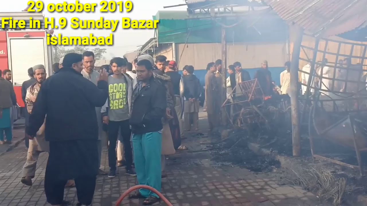 Fire in H9 Sunday Bazar Islamabad