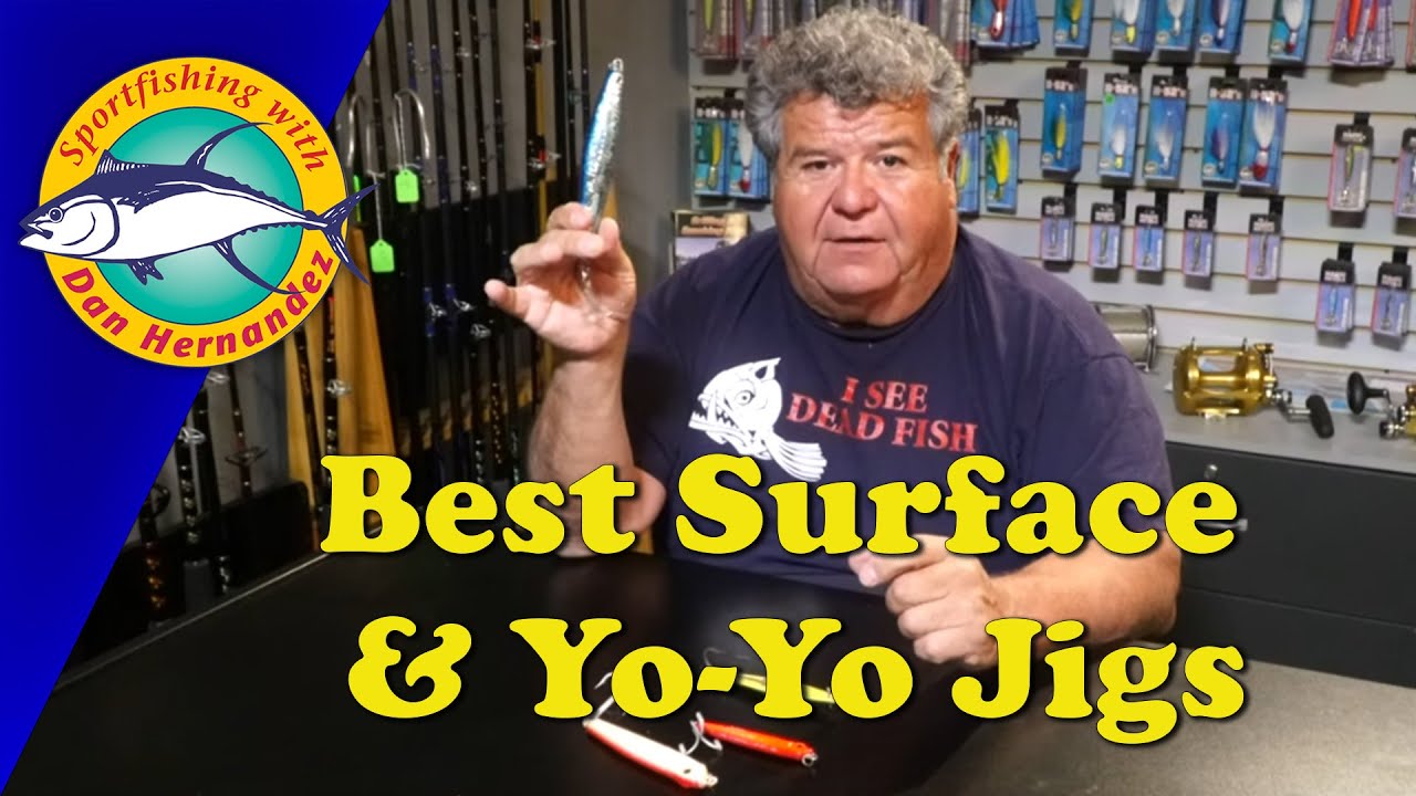 Best Surface and Yo-Yo Jigs