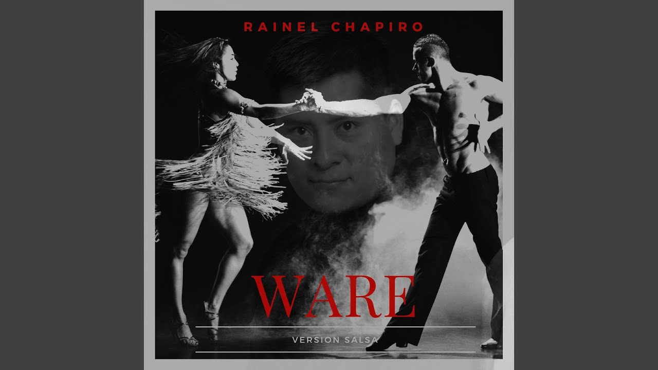 Ware (Versi&oacute;n Salsa)