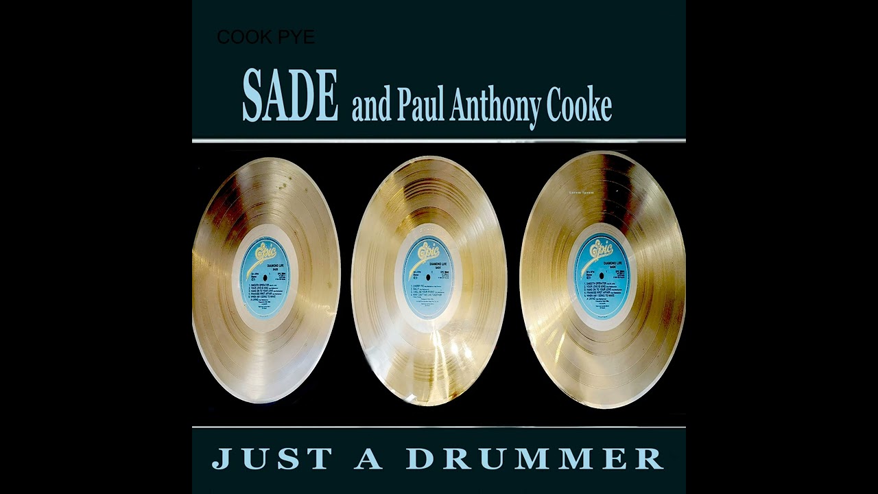Sade and Paul Anthony Cook  'Just a Drummer' Podcast 2025
