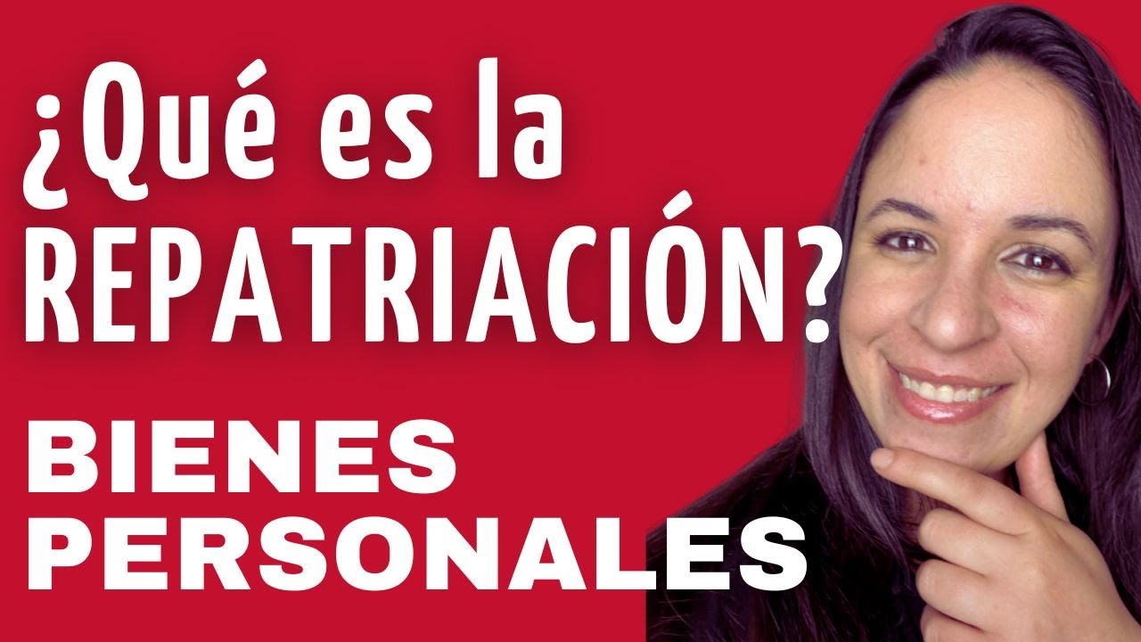 BIENES PESONALES - Repatriaci&oacute;n 2023 &iquest;Qu&eacute; es?
