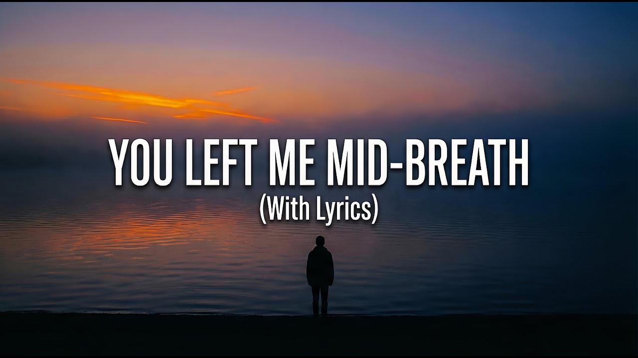 You Left Me Mid-Breath – Powerful Emotional Heartbreak Pop Song (With Lyrics)