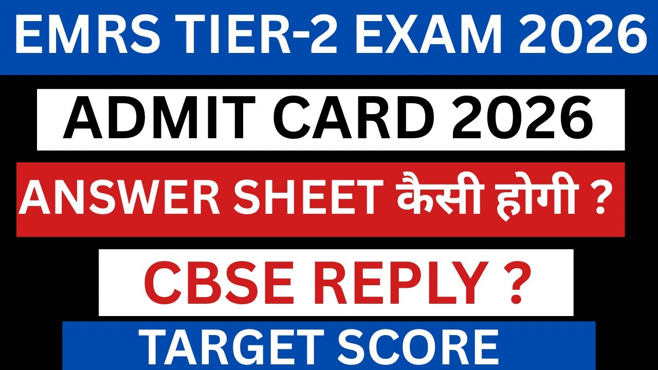EMRS TIER-2 ADMIT CARD 2026 | ANSWER SHEET | TARGET SCORE | NEGATIVE MARKING | RESERVATION QUOTA