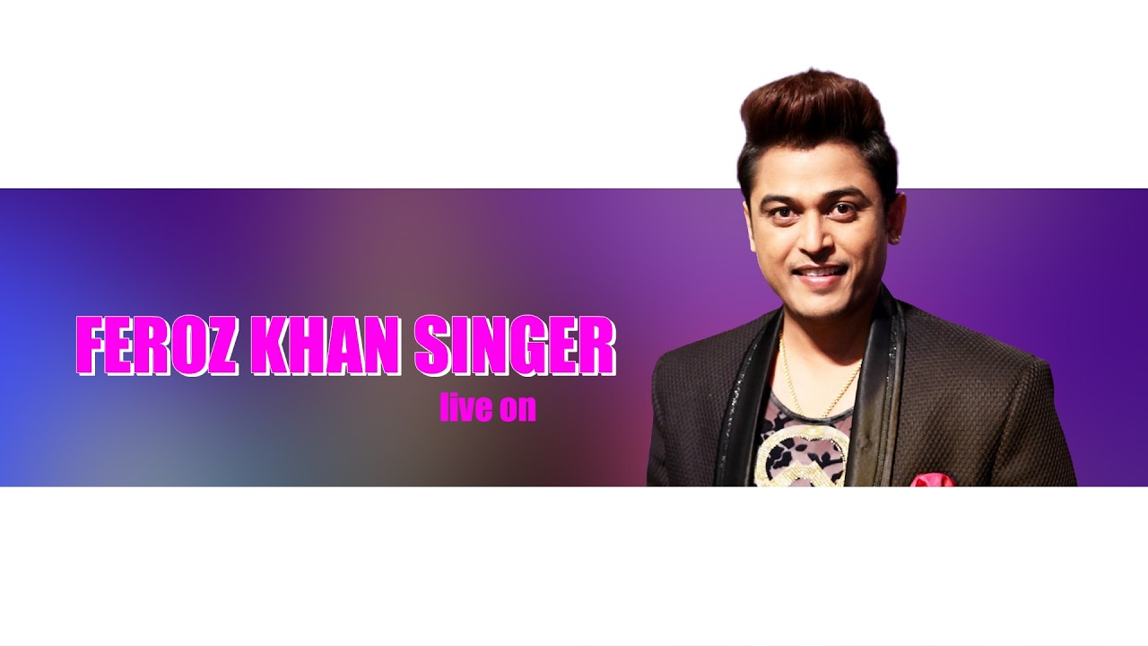 ਫ਼ਿਰੋਜ਼ ਖਾਨ | FIROZ KHAN FULL LIVE SHOW
