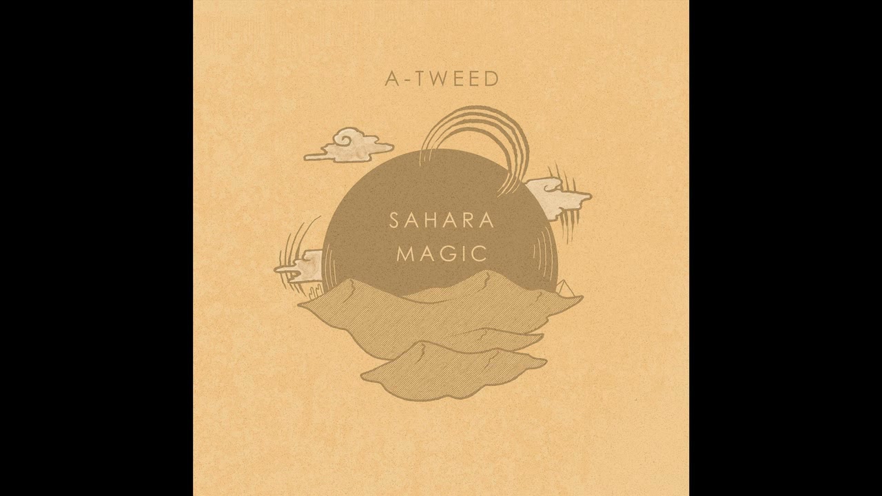 A-Tweed -- Sahara Magic