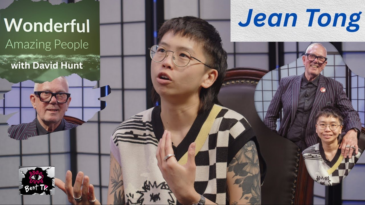 Jean Tong - Writer, Director - Bent TV - Amazing People from our Community