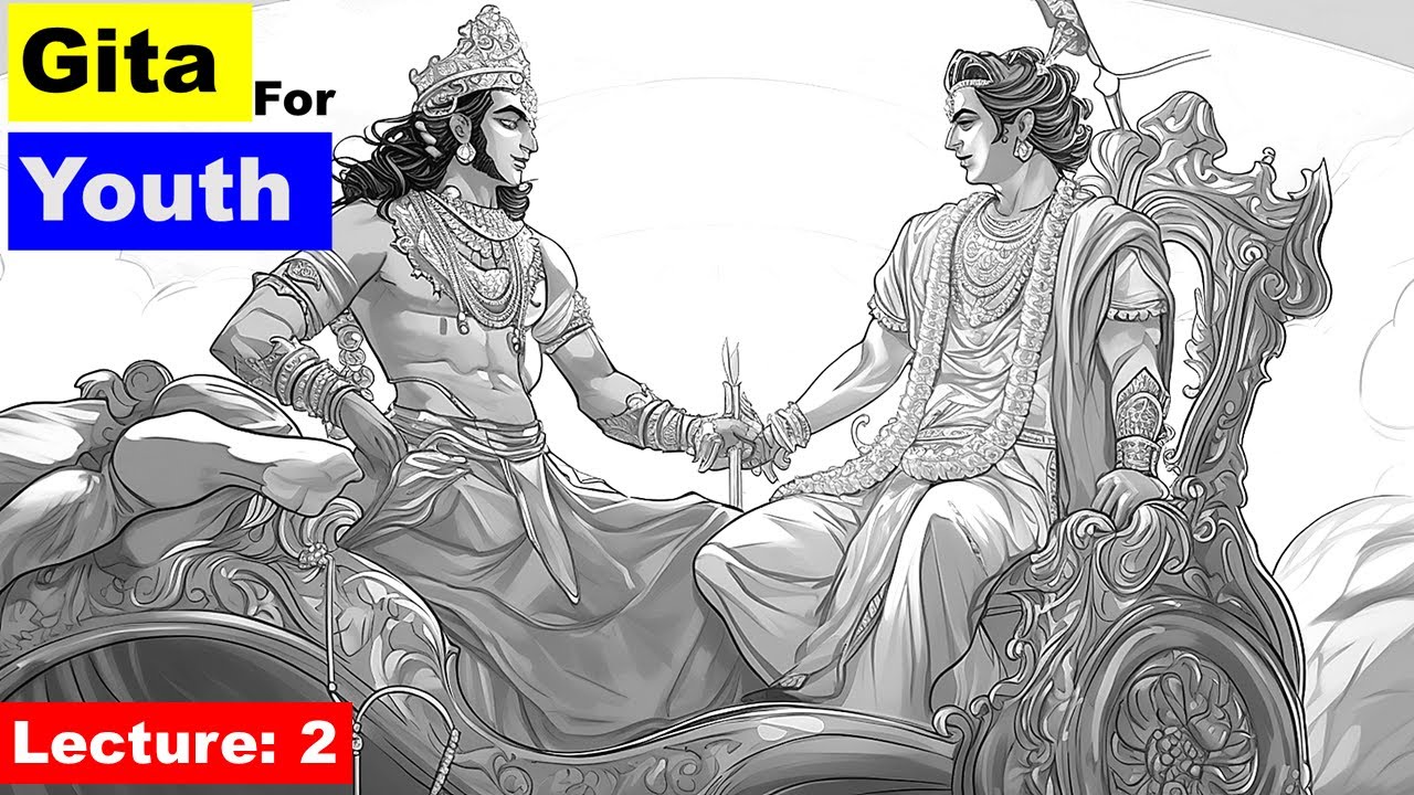 Lec2: Gita For Youth | GITA Series in Hindi