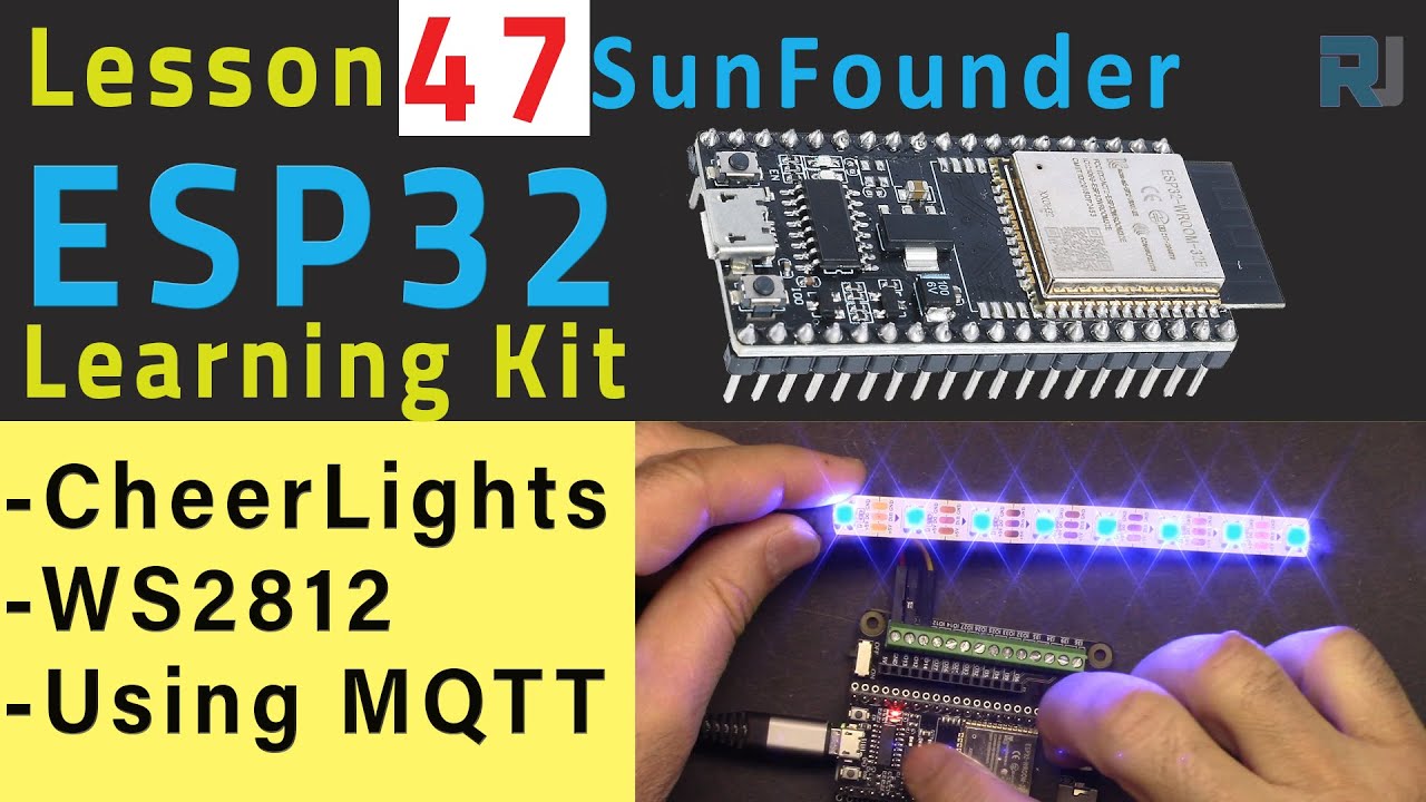 ESP32 Tutorial 47 - WS2812 CheerLights using MQTT over Internet | SunFounder's ESP32 IoT kit