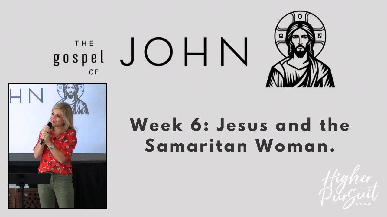 Jesus and the Samaritan Woman | John Chapter 4 Sermon