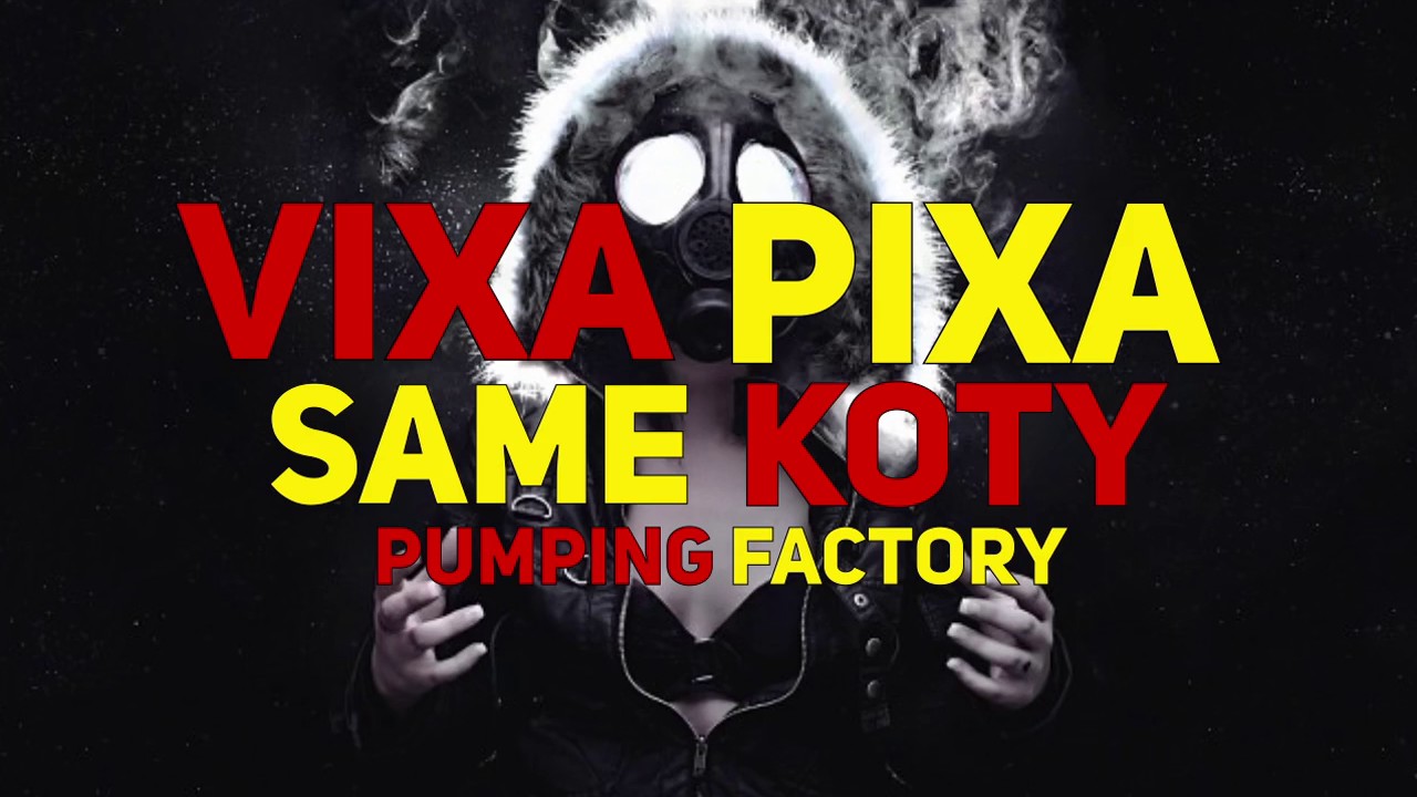 ☢ VIXA PIXA SAME KOTY - VIXA ATTACK #1 (20 IN 20) ☢