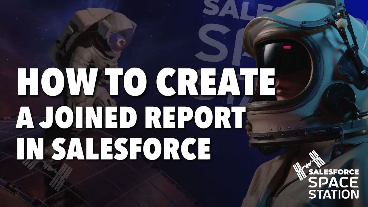 How to Create a Joined Report in Salesforce