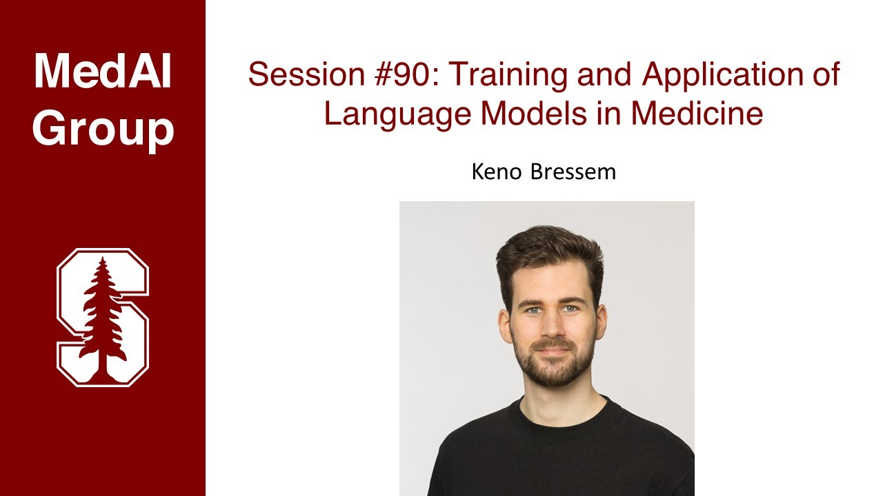 MedAI #90: Training and Application of Language Models in Medicine | Keno Bressem