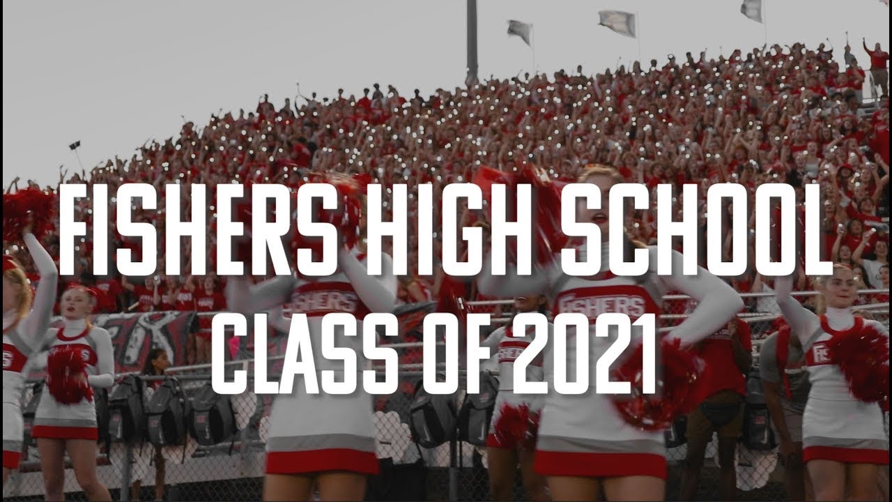 Fishers High School Class of 2021 Senior Video