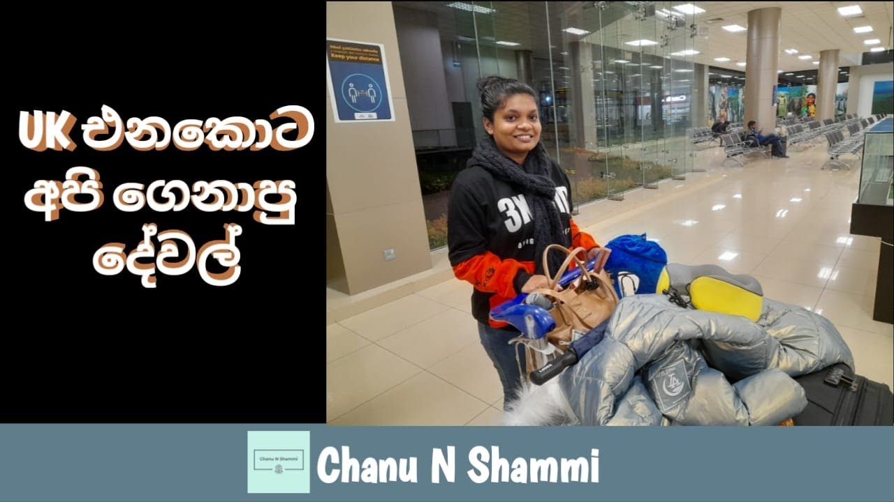 What are the items we brought into the UK from Sri Lanka | Packing list for UK Sinhala@chanunshammi
