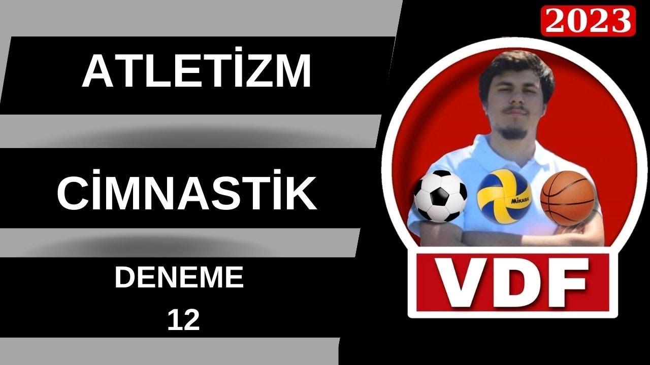 DENEME - 12 - ATLETİZM VE CİMNASTİK (ŞIK ANALİZLİ) BESYO ÖABT 2023