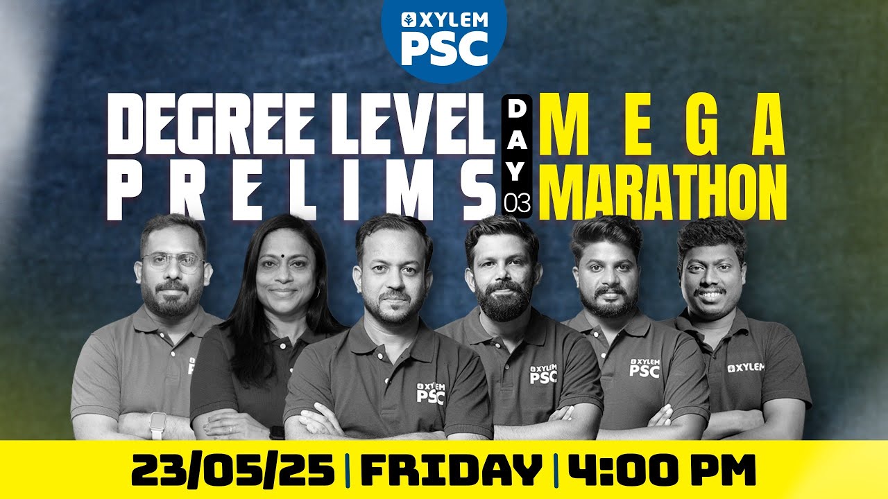 DEGREE LEVEL PRELIMS MEGA MARATHON - DAY 3 | XYLEM PSC
