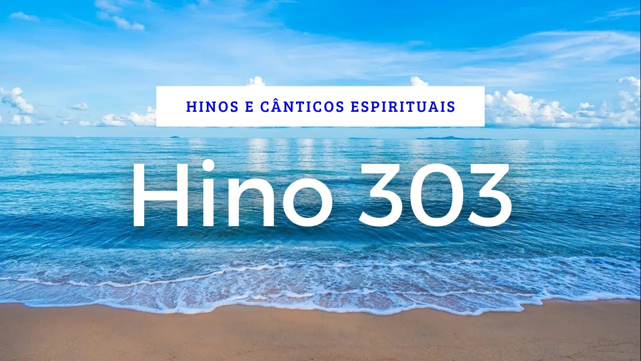 Hino 303 - JESUS É O TESOURO INESTIMÁVEL