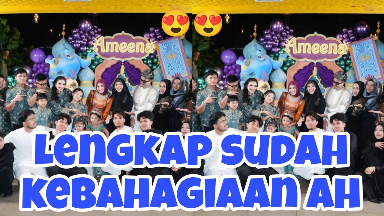 LENGKAP SUDAH KEBAHAGIAAN KELUARGA ATTA HALILINTAR. SEMUA KELUARGA SUPPORT DI BIRTDAY AMEENA HANNA