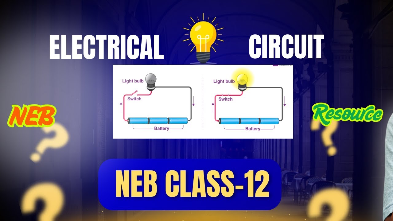 ELECTRICAL CIRCUIT || CLASS 12(NEB) || BOARD EXAM 2083