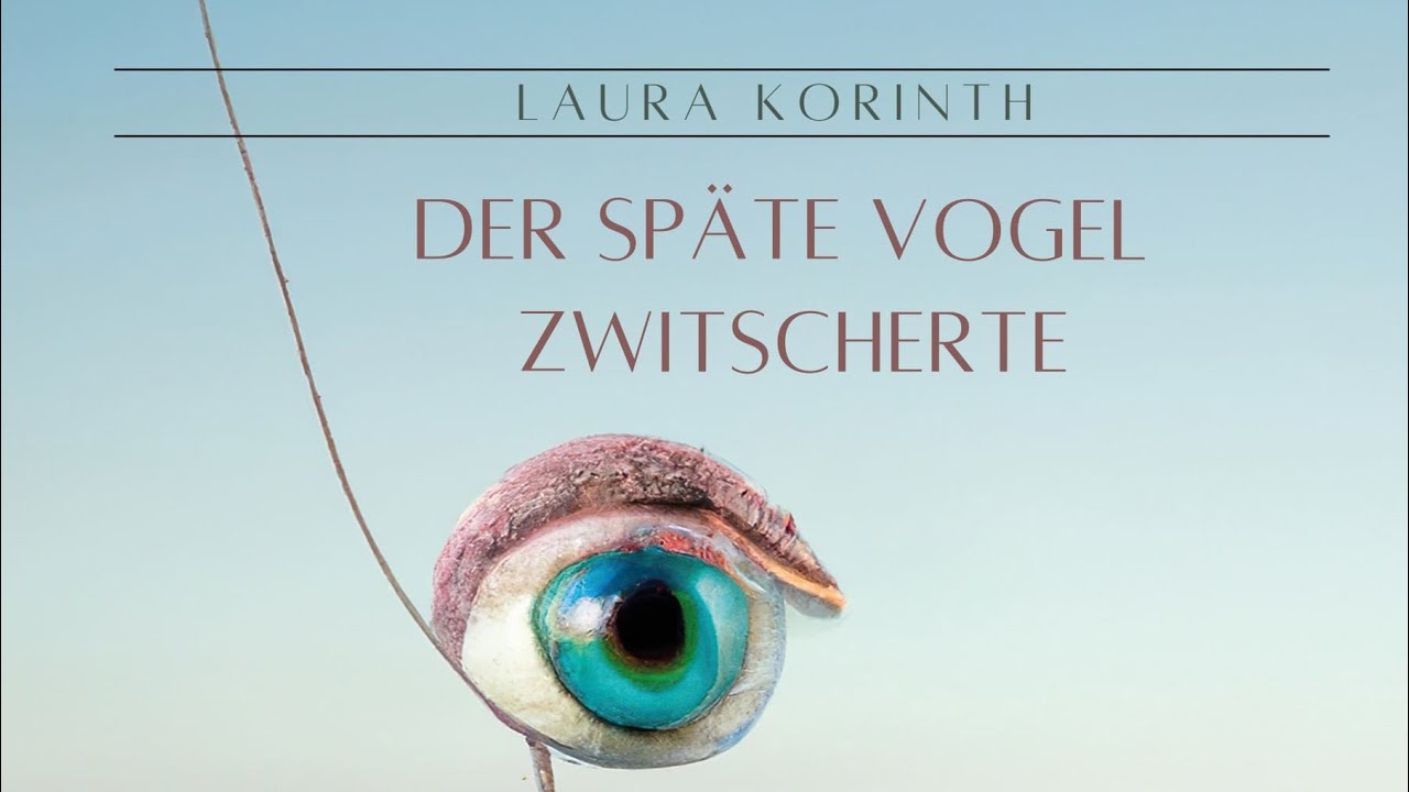 Der sp&auml;te Vogel zwitscherte Juni 24&lsquo; Laura Korinth