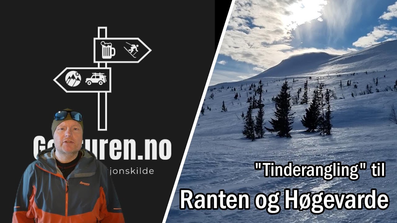 Tinderangling Ranten og Høgevarde. Topptur på ski