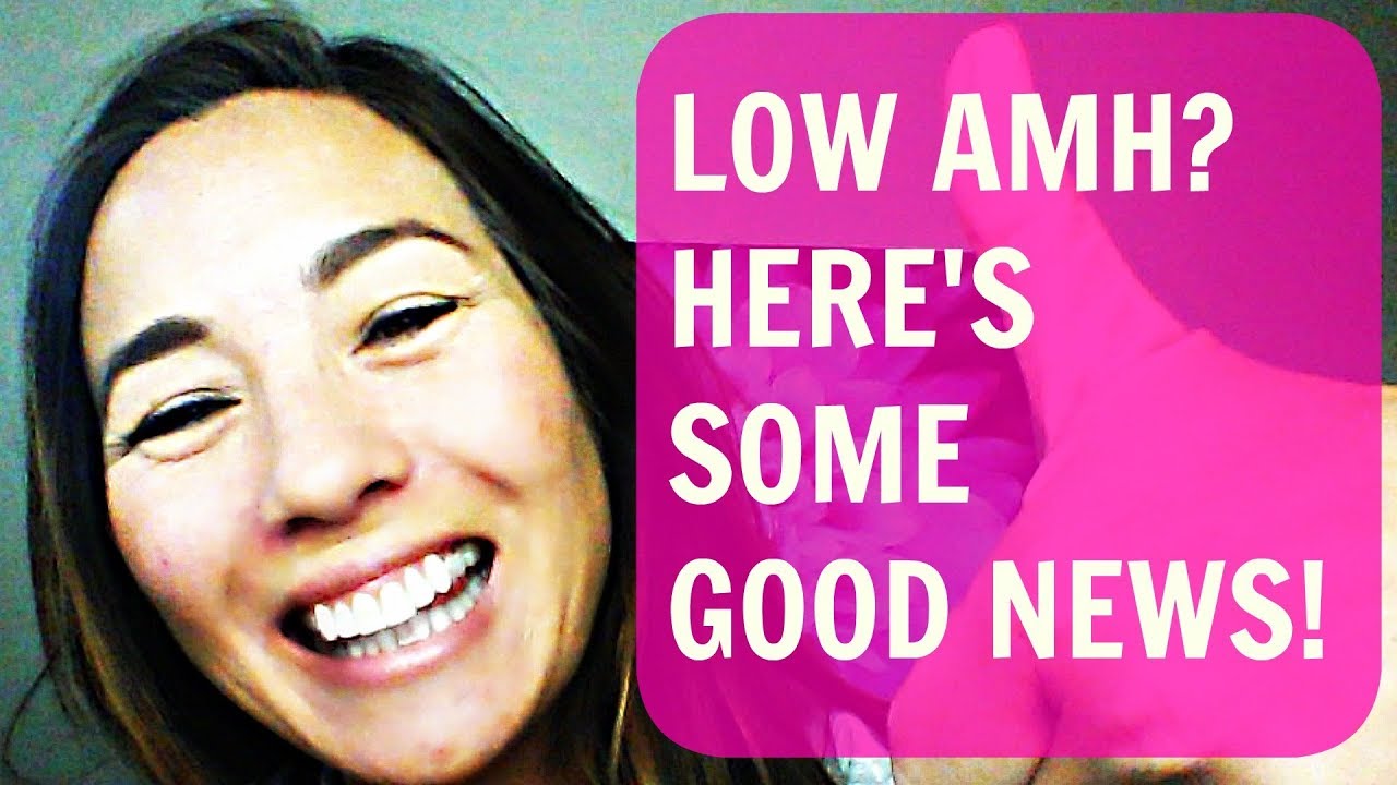 AMH Levels (LOW AMH? GOOD NEWS!)