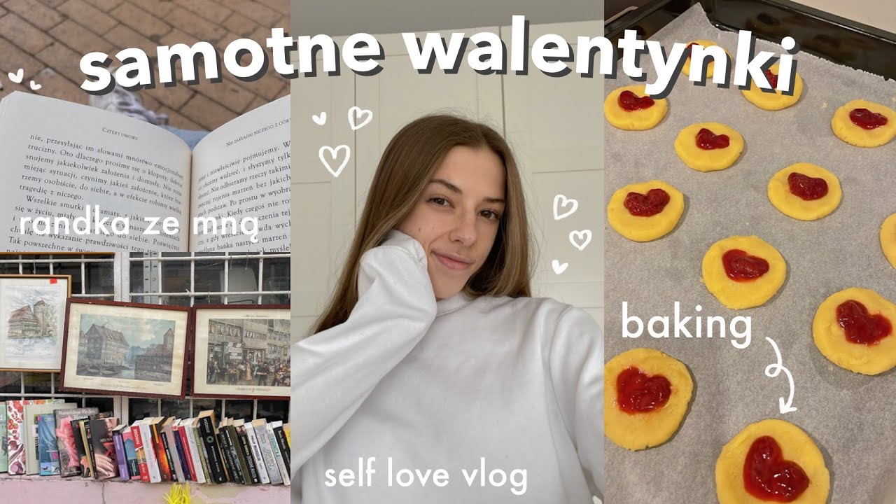SAMOTNE WALENTYNKI | jak spędzać ze sobą czas?