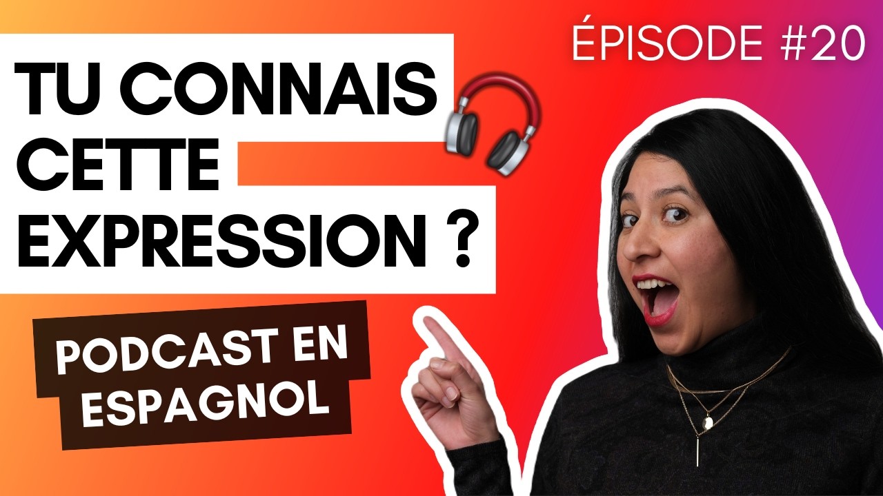 Apprendre du vocabulaire en espagnol : expression 