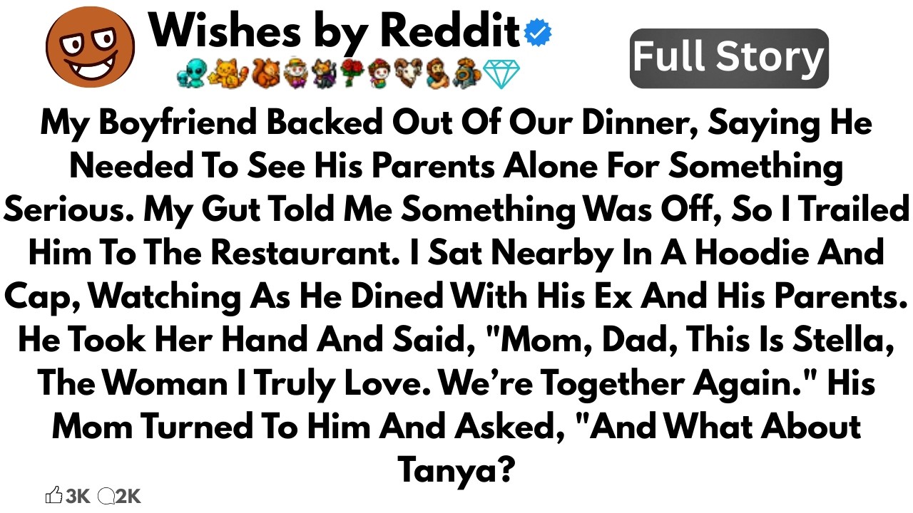 My Boyfriend Backed Out Of Our Dinner, Saying He Needed To See His Parents