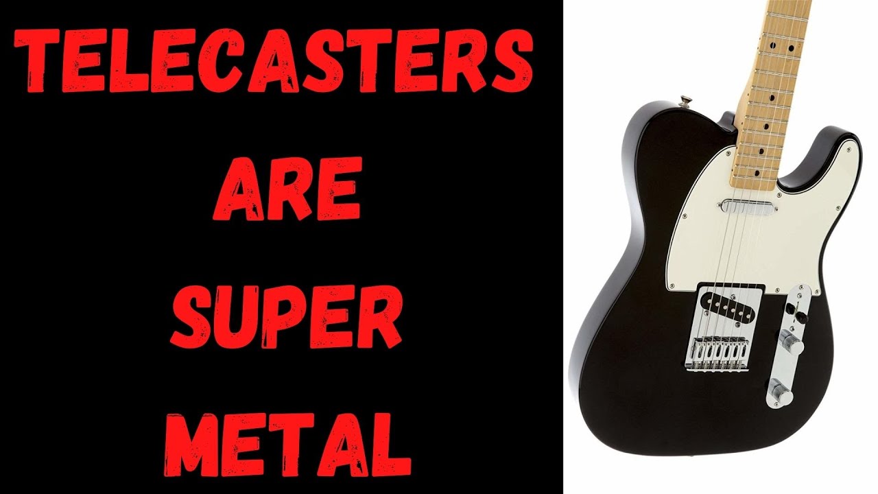 Can Telecasters do Metal?
