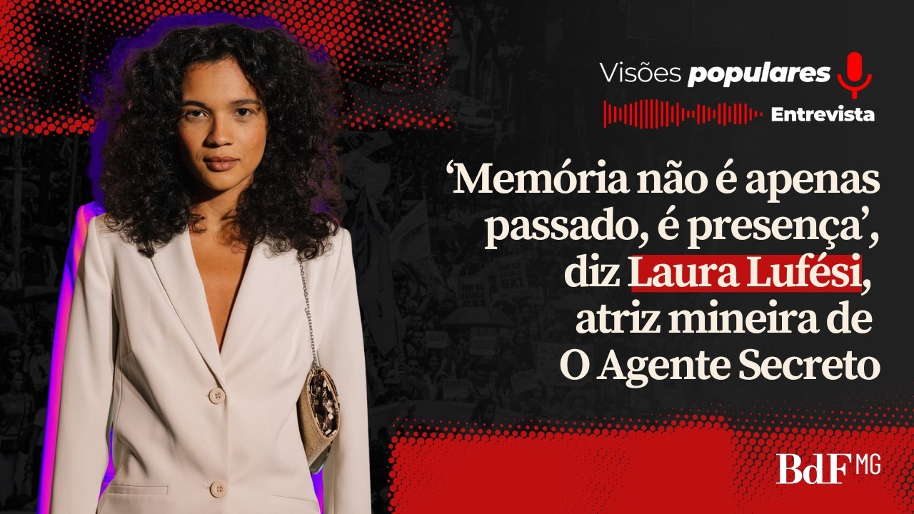 ‘Memória não é apenas passado, é presença’, diz Laura Lufési, atriz mineira de O Agente Secreto