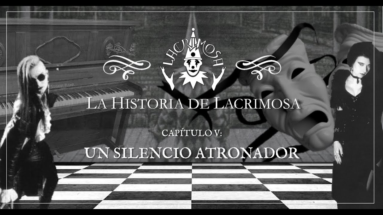 La Historia de #Lacrimosa / Capítulo V: Un Silencio Atronador