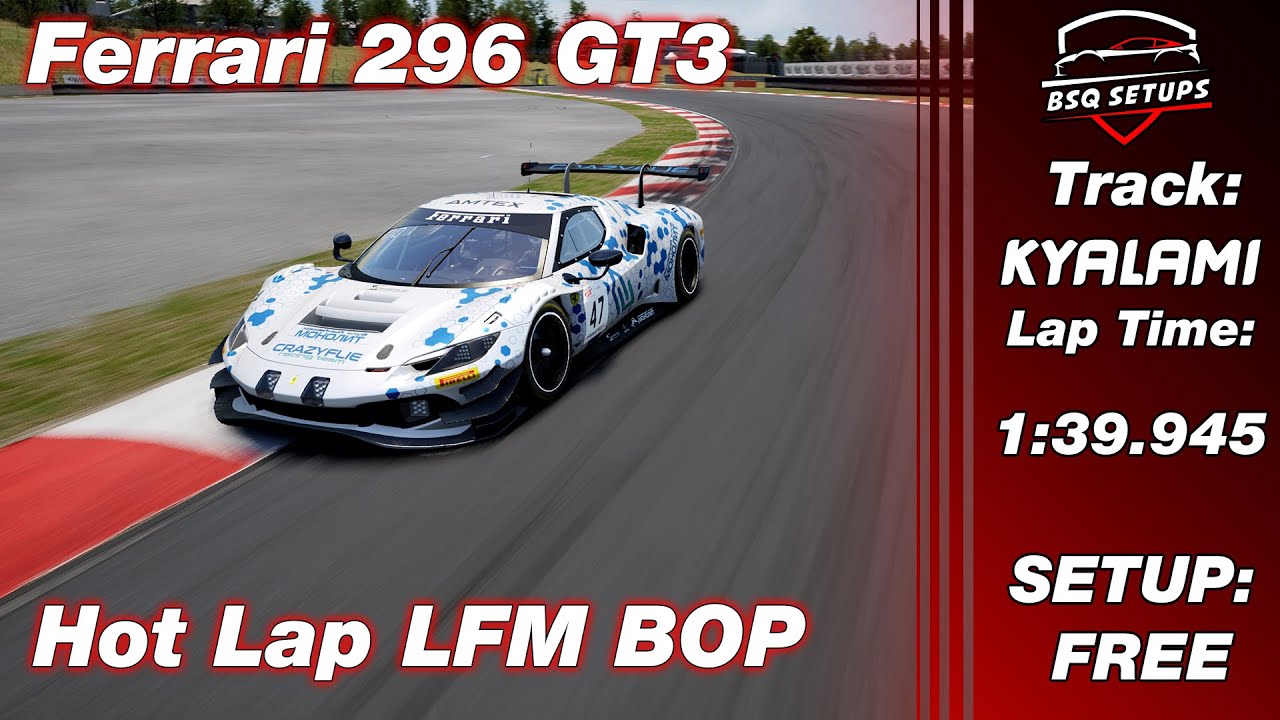 KYALAMI | Ferrari 296 GT3 Hotlap + FREE Setup