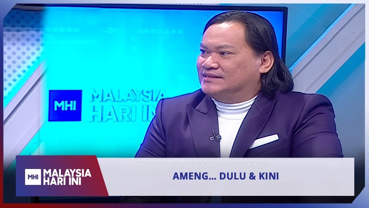 Ameng… Dulu & Kini | MHI (23 September 2019)