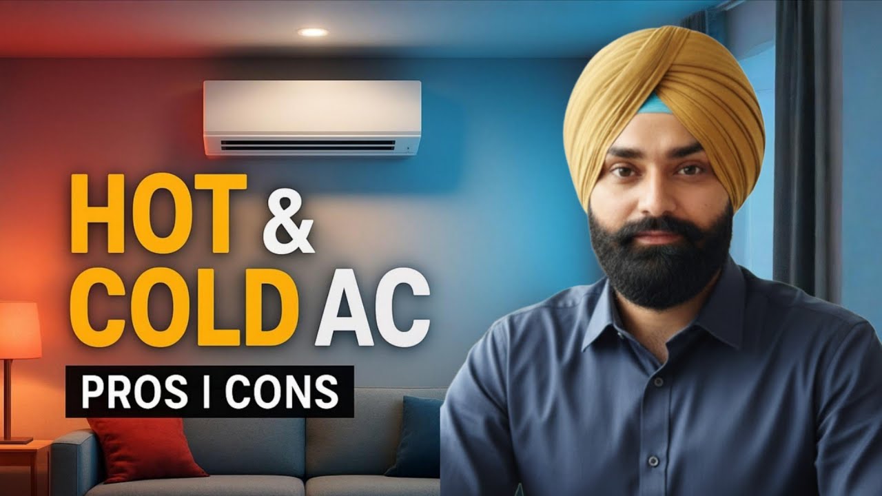 Hot and Cold AC Pros and Cons Explained in Hindi by Emm Vlogs Mandeep Singh