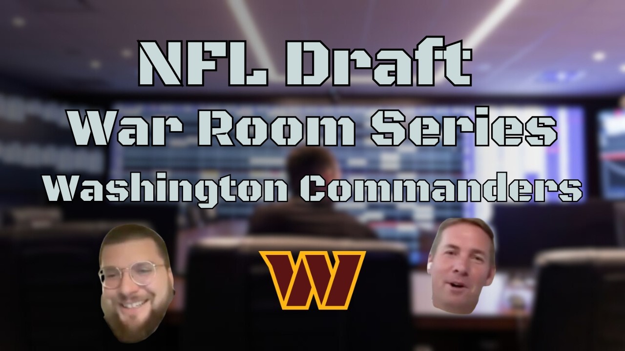 NFL Draft War Room Series:  Washington Commanders
