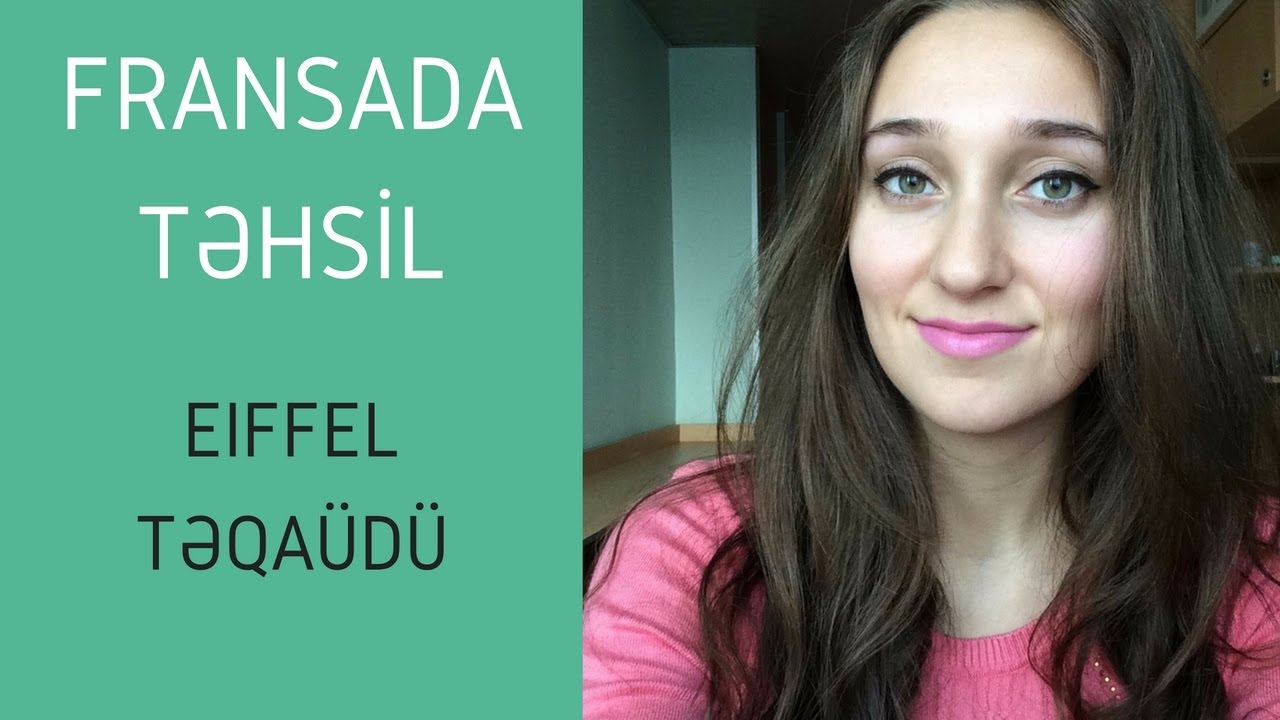 FRANSADA TƏHSİL / Eiffel təqaüdü