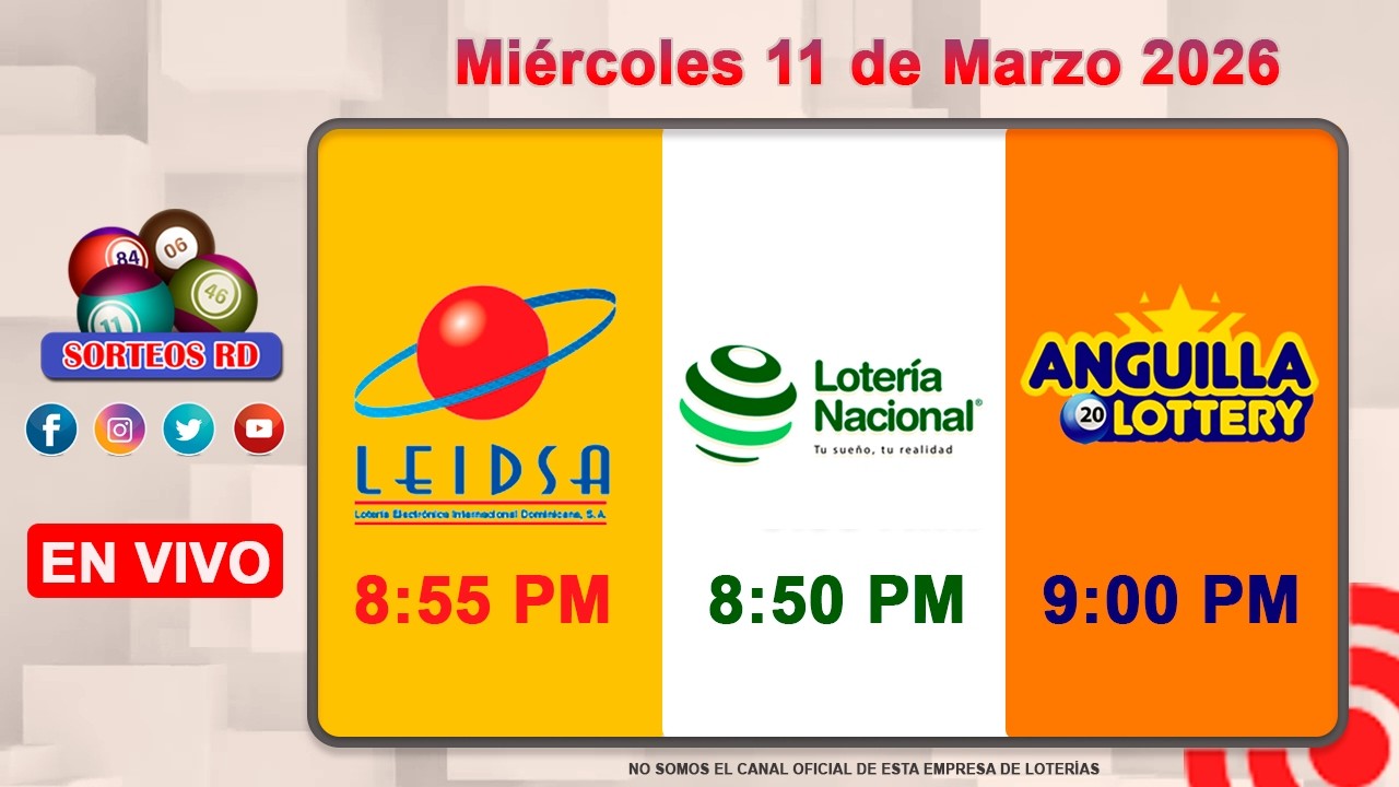 Loter&iacute;a Nacional LEIDSA y Anguilla Lottery en Vivo 📺Mi&eacute;rcoles 11 de Marzo 2026-- 8:55 P.M