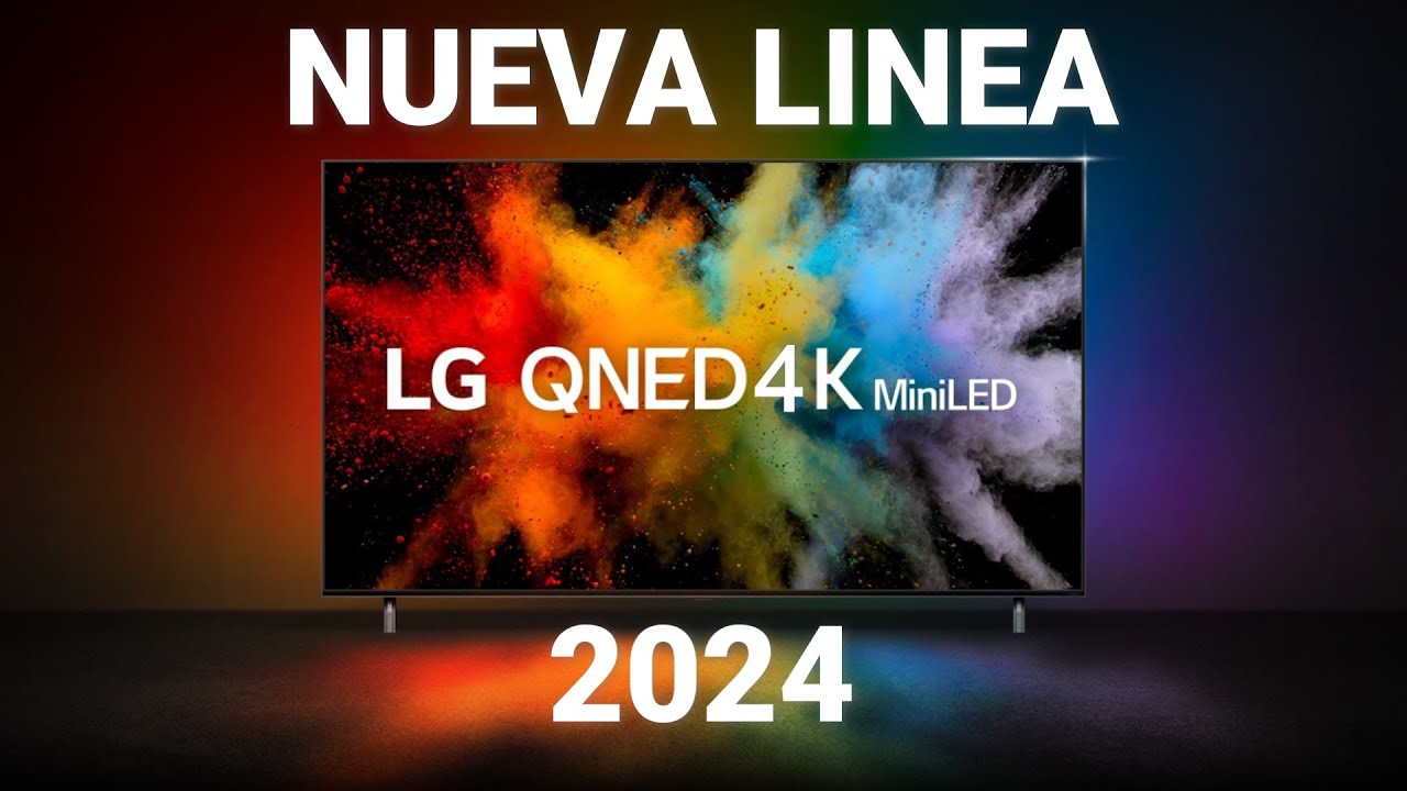 ⭐Nueva Línea de TELEVISORES LG QNED 4K 2024⭐