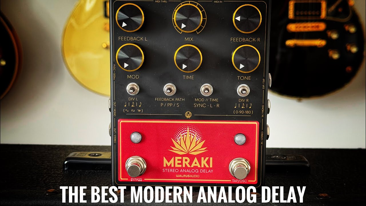 Tone Focus - Walrus Audio Meraki Stereo Analog Delay