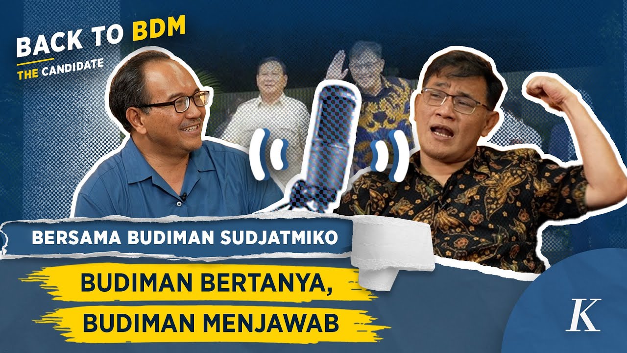 Budiman Bertanya, Budiman Menjawab | Back To BDM The Candidate bersama Budiman Sudjatmiko