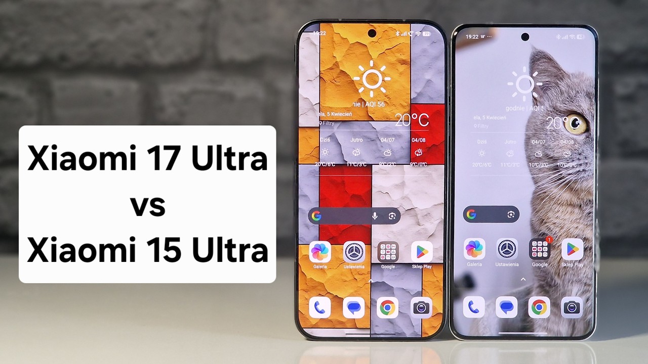 Xiaomi 17 Ultra vs Xiaomi 15 Ultra. Kt&oacute;ry wybrać 🤔