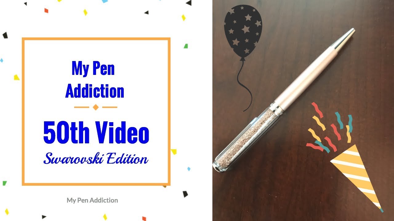 Swarovski Pen | 50th Video | My Pen Addiction