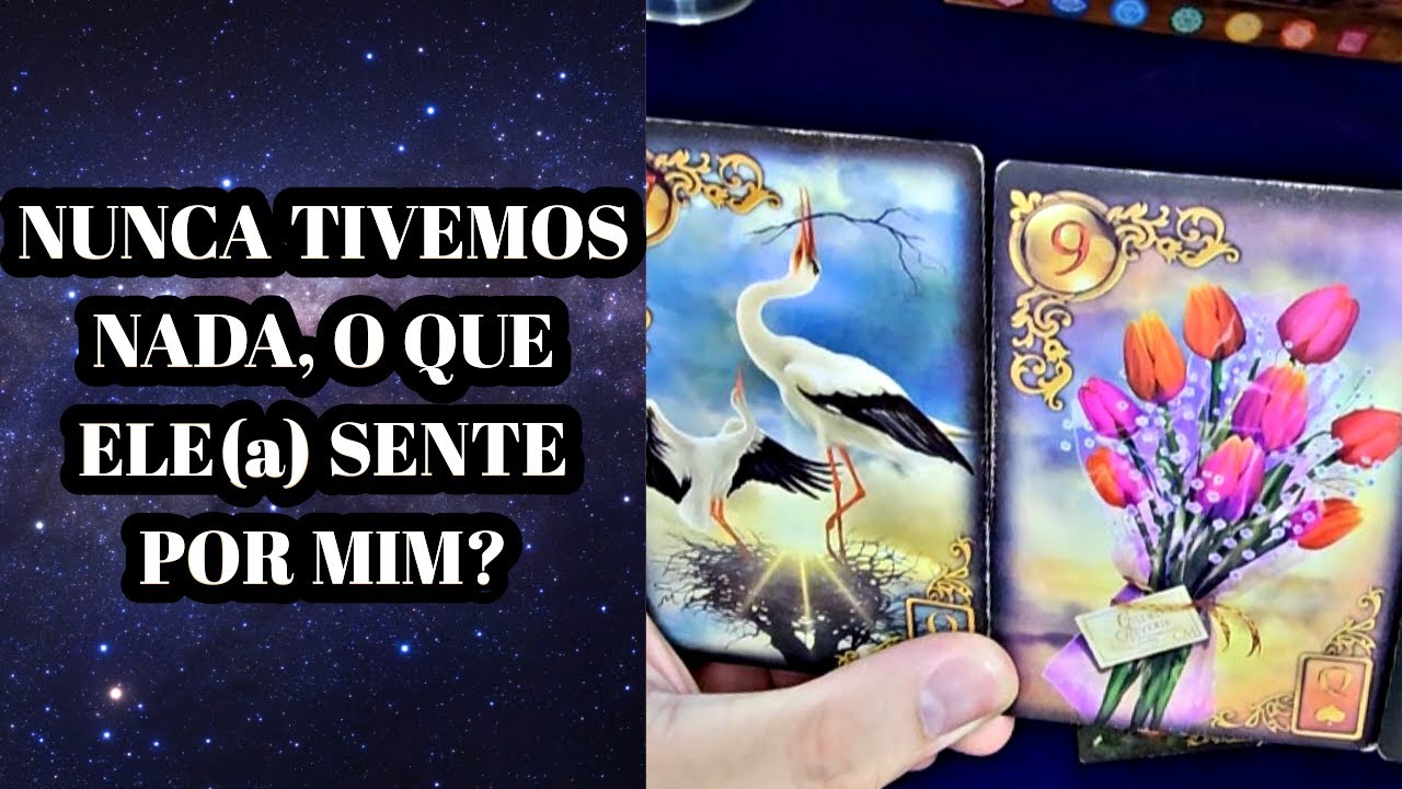 NUNCA TIVEMOS NADA, O QUE ELE(a) SENTE POR MIM? #tarot #amor #leituradetarot #tarotonline #cigano