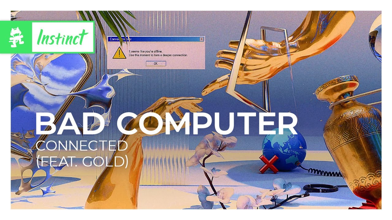 Bad Computer - Connected (feat. Gold) [Dance / Electro Pop | Monstercat]